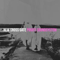 Pirate Soundsystem - New Cross Gate