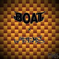 Boat - Fives (with Weems)
