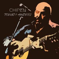 Chipen - Tengo 2 amores