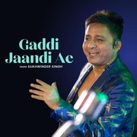 Sukhwinder Singh - Gaddi Jaandi Ae