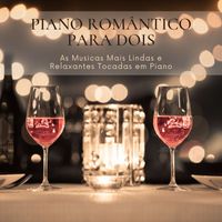 Do Amor - Piano Romântico para Dois: As Musicas Mais Lindas e Relaxantes Tocadas em Piano