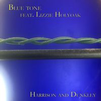 Harrison and Dunkley - Blue Tone