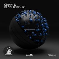 Gianni B and DENNI DEMALDE' - Ask Me