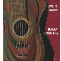 John Davis - Bama Country