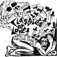 Classics of Love - World Of Burning Hate (Explicit)