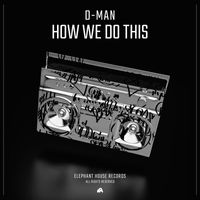 D-MAN (H) - How We Do This