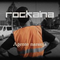 Rockaina - Agente Naranja