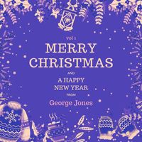 George Jones - Merry Christmas and A Happy New Year from George Jones, Vol. 1 (Explicit)