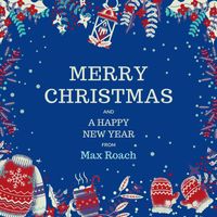 Max Roach - Merry Christmas and A Happy New Year from Max Roach