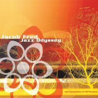 Jacob Fred Jazz Odyssey - The Sameness Of Difference