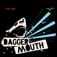 Daggermouth - Stallone (Explicit)
