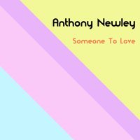 Anthony Newley - Someone To Love