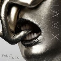 IAMX - Fault Lines¹ (Explicit)