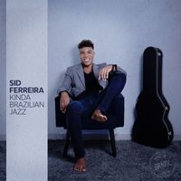 Sid Ferreira - Kinda Brazilian Jazz