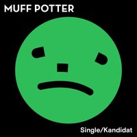 Muff Potter - Single/Kandidat