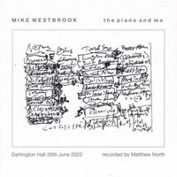 Mike Westbrook - The Piano and Me