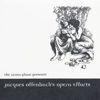 Azusa Plane - Jacques Offenbach's Opera Efforts
