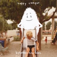 Happy Camper - Between the Lines