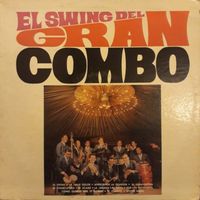 El Gran Combo De Puerto Rico - El Swing del Gran Combo