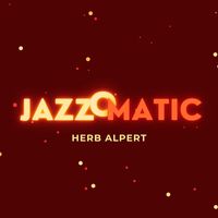 Herb Alpert - JazzOmatic