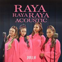 Dolla - Raya Raya Raya (Acoustic)