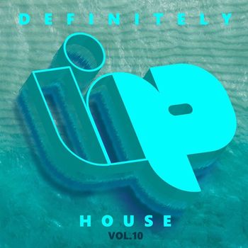 Various Artists - Definitely House, Vol. 10