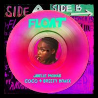 Janelle Monáe - Float (Coco & Breezy Remix) (Explicit)