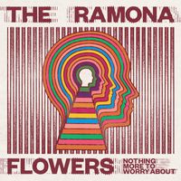 The Ramona Flowers - Nothing More To Worry About