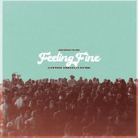 Grady Spencer & the Work - Feeling Fine (Live from Tannahill's Tavern)