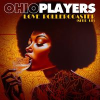 Ohio Players - Love Rollercoaster (Re-Recorded - Sped Up)