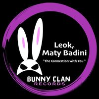 LeoK and Maty badini - The Connection with You