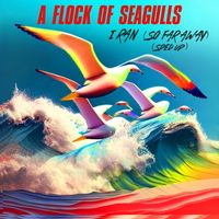A Flock Of Seagulls - I Ran (So Far Away) (Re-Recorded - Sped Up)