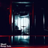 Sketi - Deep Cuts