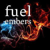 Fuel - Embers