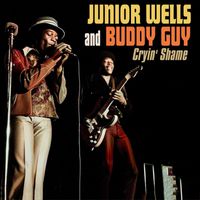 Junior Wells & Buddy Guy - Cryin' Shame