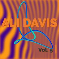 Ali Davis - Ali Davis, Vol. 5