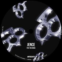 Jence (UK) - Fck The Boss