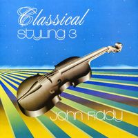 John Fiddy - Classical Styling, Vol. 3