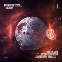 Alex Vanni - I'll Be There for You (Seumas Norv Remixes)
