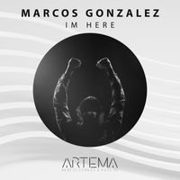 Marcos Gonzalez - Im Here