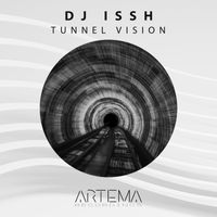 Dj Issh - Tunnel Vision