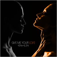 HEIN+KLEIN - Give me your love