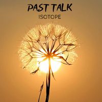 Isotope - Past Talk