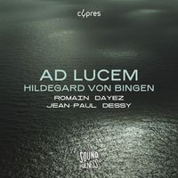 Romain Dayez & Jean-Paul Dessy - Ad Lucem