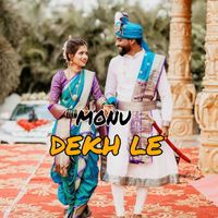 Monu - Dekh Le