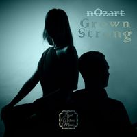 Nozart - Grown Strong
