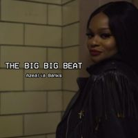 Azealia Banks - The Big Big Beat (Explicit)