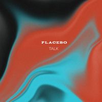 Placebo - Talk