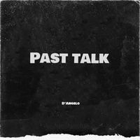 D'Angelo - Past Talk