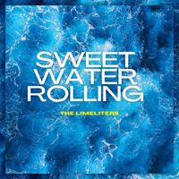 The Limeliters - Sweet Water Rolling - The Limeliters